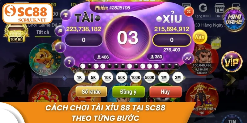Cách chơi Tài Xỉu 88 tại sc88 theo từng bước