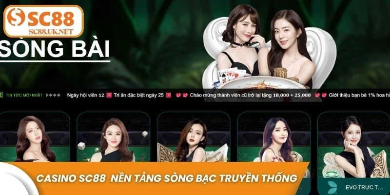 Casino SC88 được xây dựng dựa trên nền tảng sòng bạc truyền thống hấp dẫn