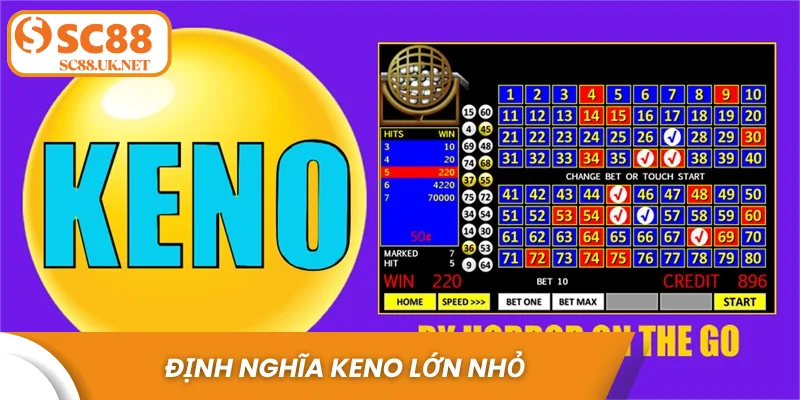 Keno lớn nhỏ là gì?
