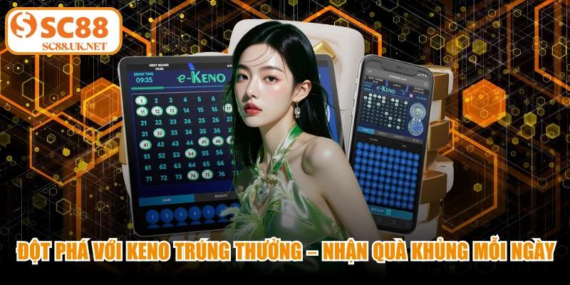 Keno trúng thưởng