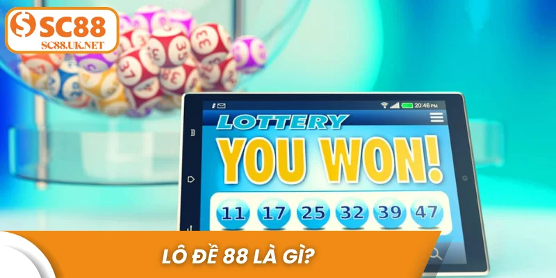 Lô đề 88 là gì?