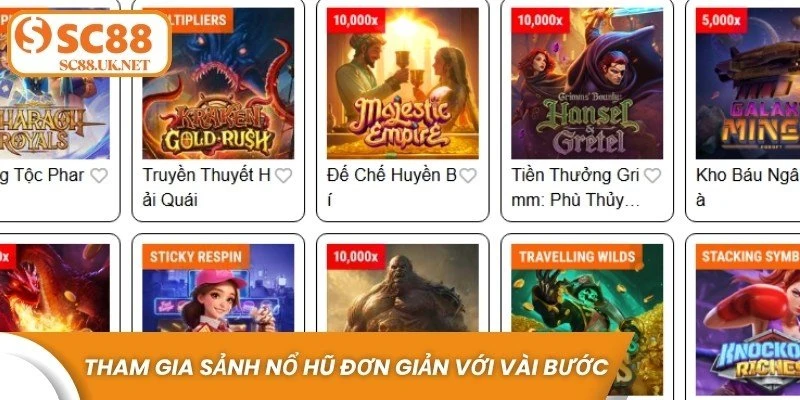 Tham gia sảnh Nổ hũ tại nhà cái SC88 đơn giản với vài bước nhanh chóng