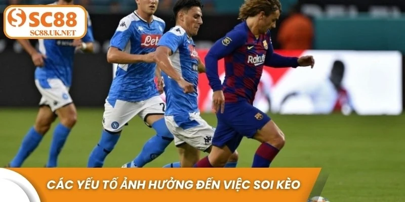 Các yếu tố ảnh hưởng đến việc soi kèo C1 châu Âu